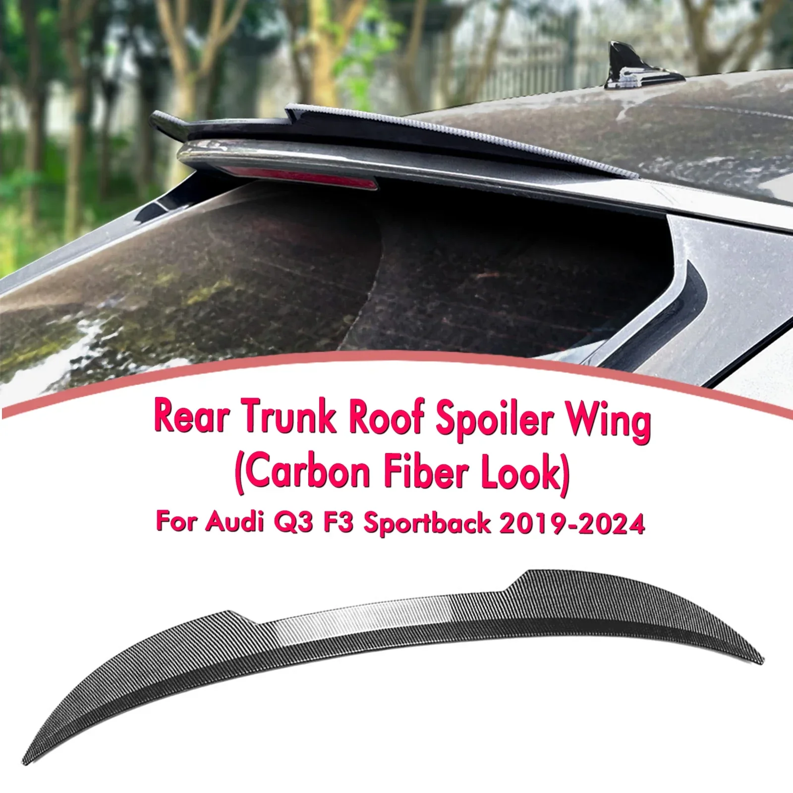 

New！ Rear Trunk Lid Roof Spoiler Wing For Audi Q3 F3 Sportback 2019-2024 Carbon Fiber Look/Gloss Black Tailgate Upper Splitter L