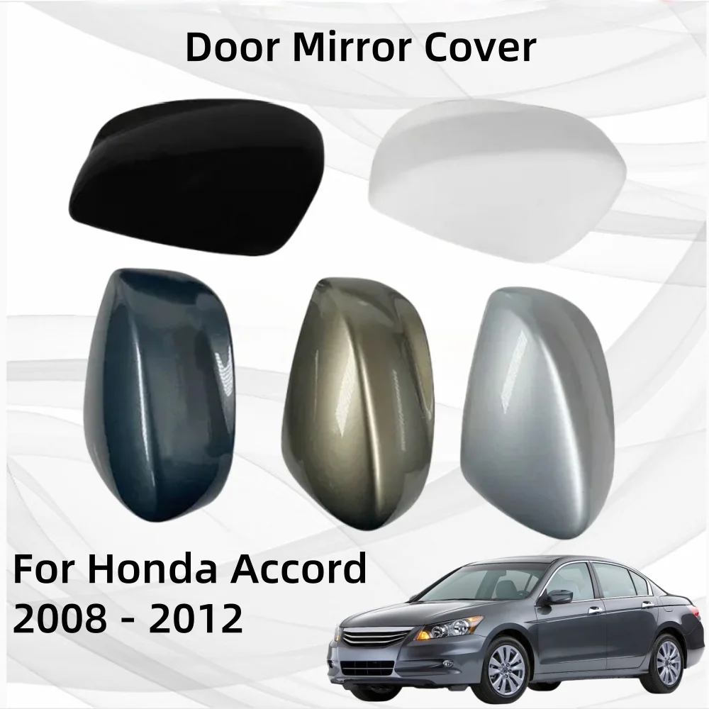 

For Honda Accord 2008 2009 2010 2011 2012 Door Mirror Cover Exterior Components Decorate Shell Case Shell Housing