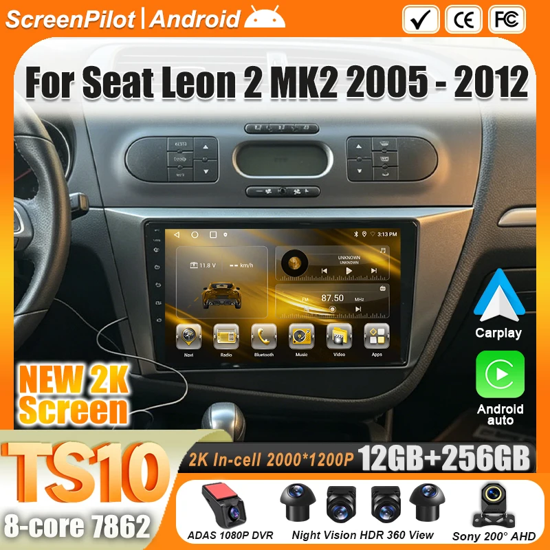 For Seat Leon 2 MK2 2005 2006 - 2012 Android 16 Car Radio Multimedia Video Player Carplay Touch Screen 8 Core Wifi 5G Bluetooth