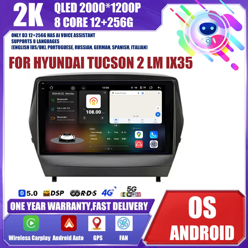 

for Hyundai Tucson 2 LM IX35 2009-2015 Android OS Car Stereo Radio Multimedia Video Player Navigation GPS Carplay WIFI DSP 4G