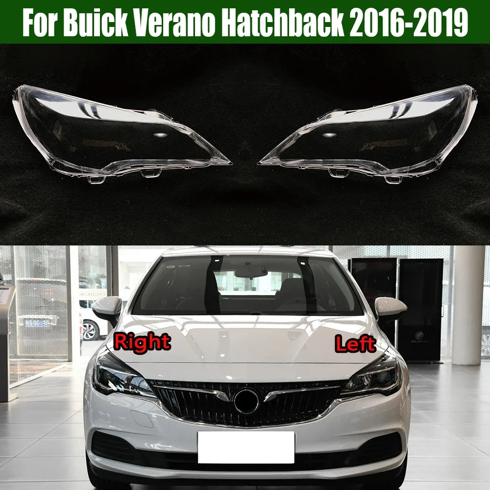 

For Buick Verano Hatchback 2016-2019 Headlamp Transparent Cover Headlight Shell Lens Replace The Original Lampshade Plexiglass