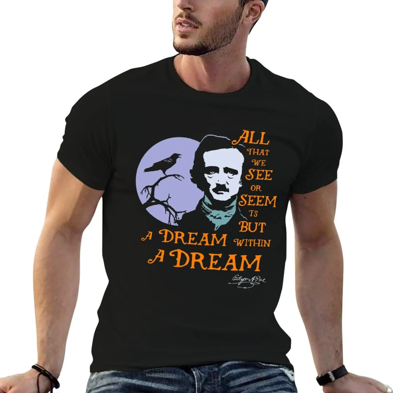 Футболка Edgar Allan Poe Dream Within A Dream, хлопковые футболки высокого качества, мужские футболки для мужчин, футболка