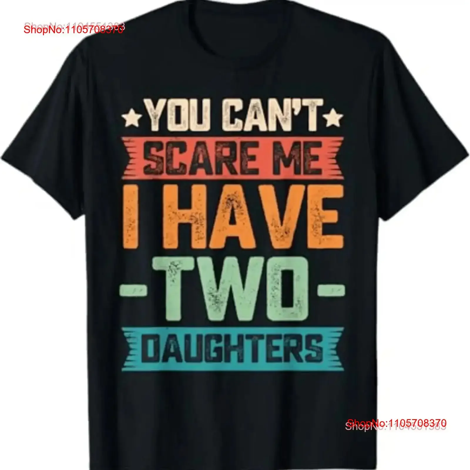 You Can't Scare Me I Have Two Daughters Retro Funny Dad T Shirt vintage Washed Unisex homme Versatile Top For Everyday Wear
