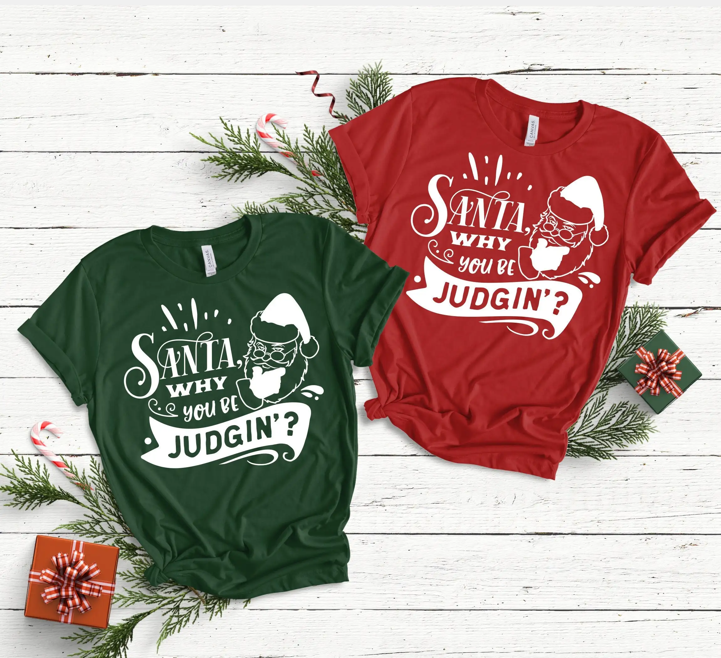 

Santa Why You Be Judging T Shirt Christmas Funny Women'S Matching For Family