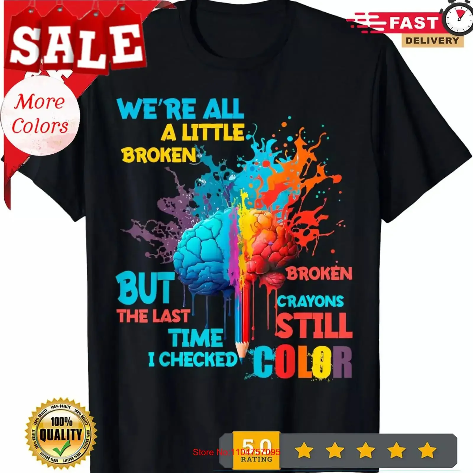 Broken Crayons still color Mental Health Awareness Matters T Shirt vintage Washed Unisex Versatile fashion Soft homme