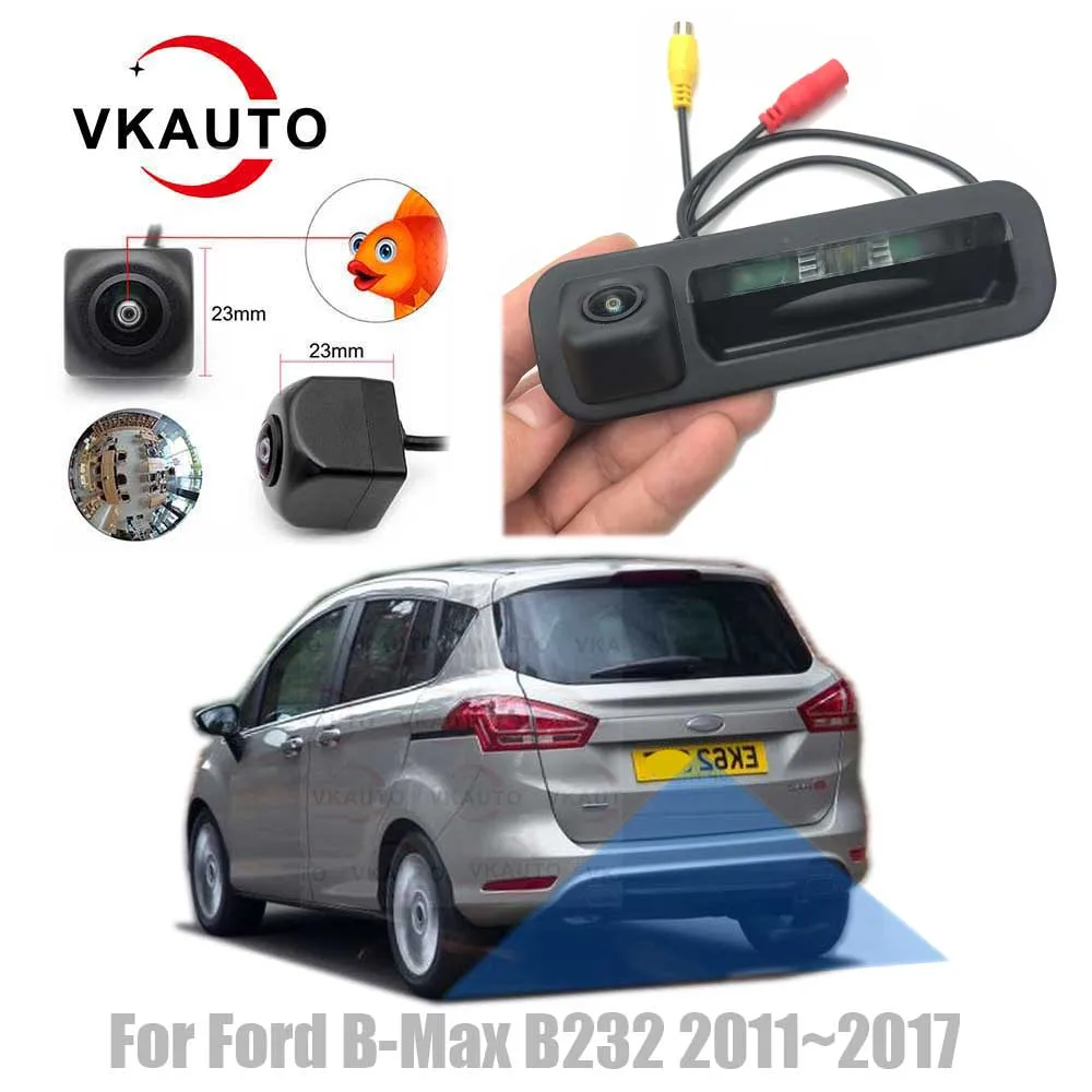 VKAUTO Trunk Handle Rear View Camera For Ford B-Max MPV B232 2011~2017 HD CCD Night Vision Backup Reverse Parking FISHEYE Camera