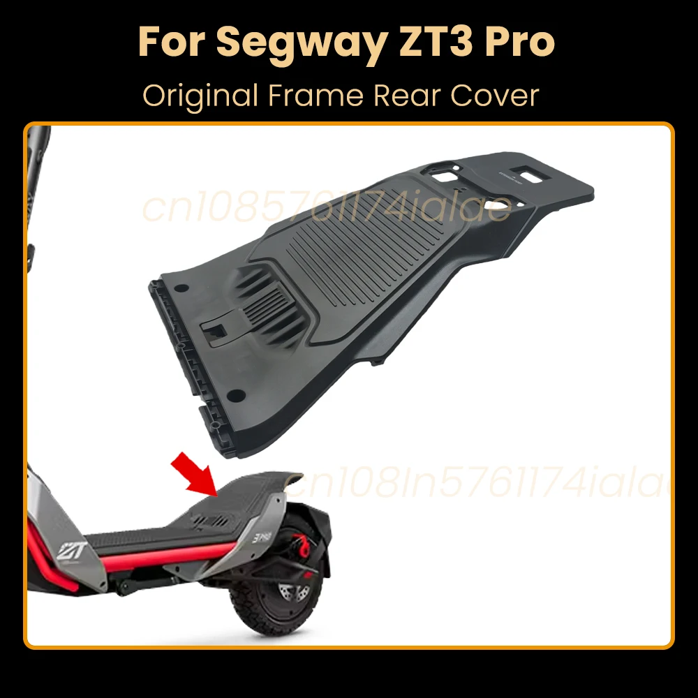 

Original Rear Frame Tail Cover for Segway ZT3 Pro Electric Scooter Decoration Shell Foot Pedal Tail Accessories