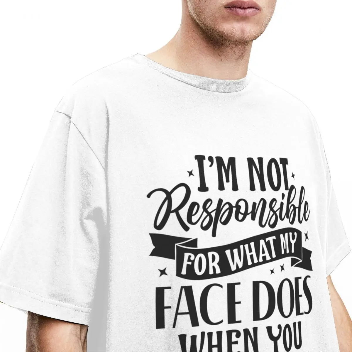 Not Responsible Funny Sarcastic Offensive Accessories T-Shirts Men Women Leisure Cotton Tee Shirt O Neck Birthday Gift Clothes