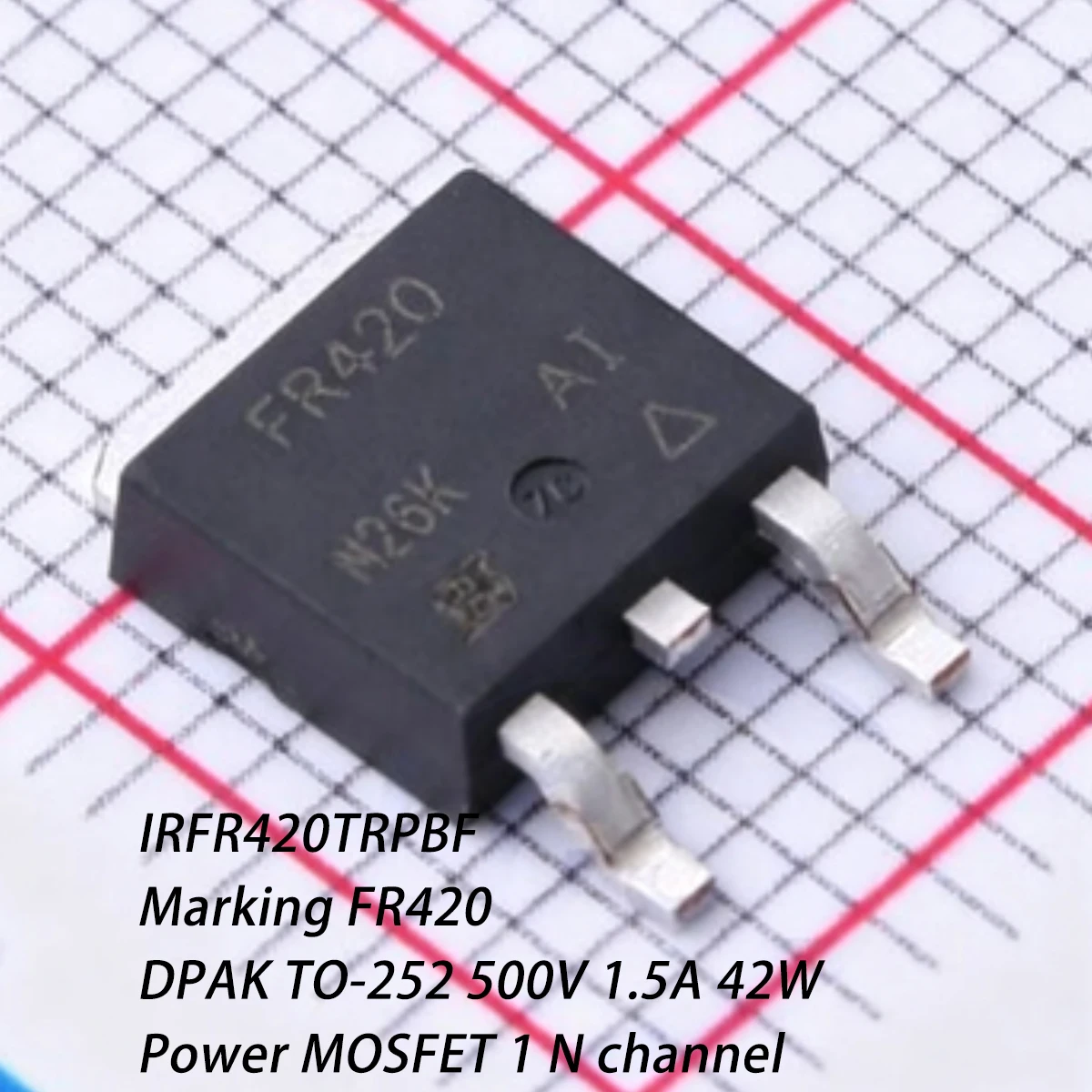 10PCS IRFR420TRPBF Marking FR420 DPAK TO-252 500V 1.5A 42W 3Ω@10V 19nC 1 N channel NEW Original Field-Effect Transistor MOSFETs