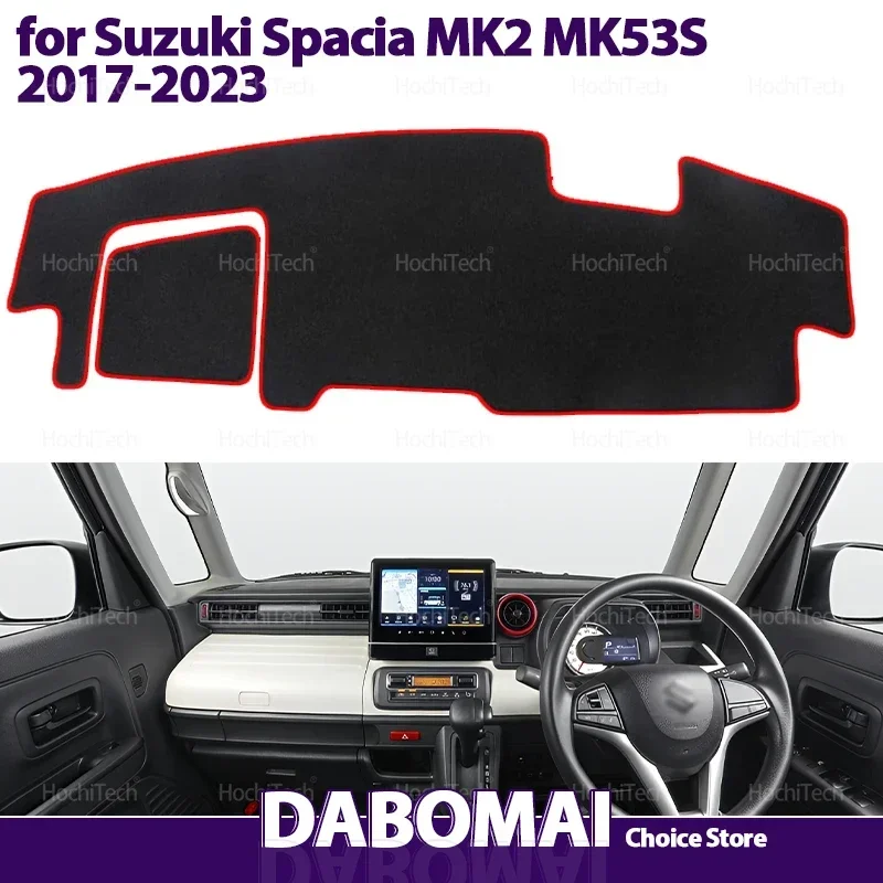

For Suzuki Spacia MK2 MK53S 2017-2023 Dashboard Protect Cover Car Avoid Light Pad Instrument Panel Mat Case Carpet 2019 2021