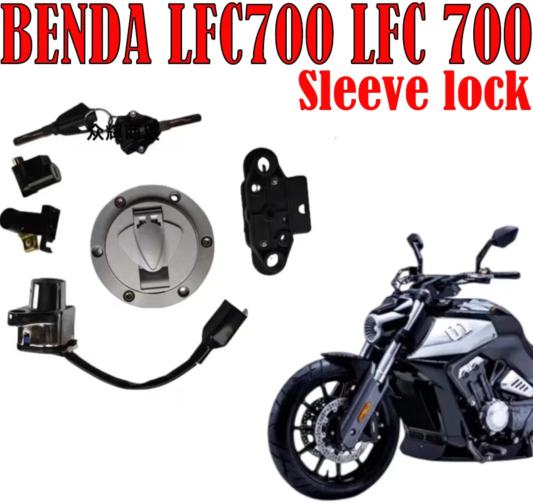 For BENDA LFC700 LFC 700 Motorcycle Electric Door Lock Key Fuel Tank Lock Steering Lock 4-cylinder Motorcycle original Parts