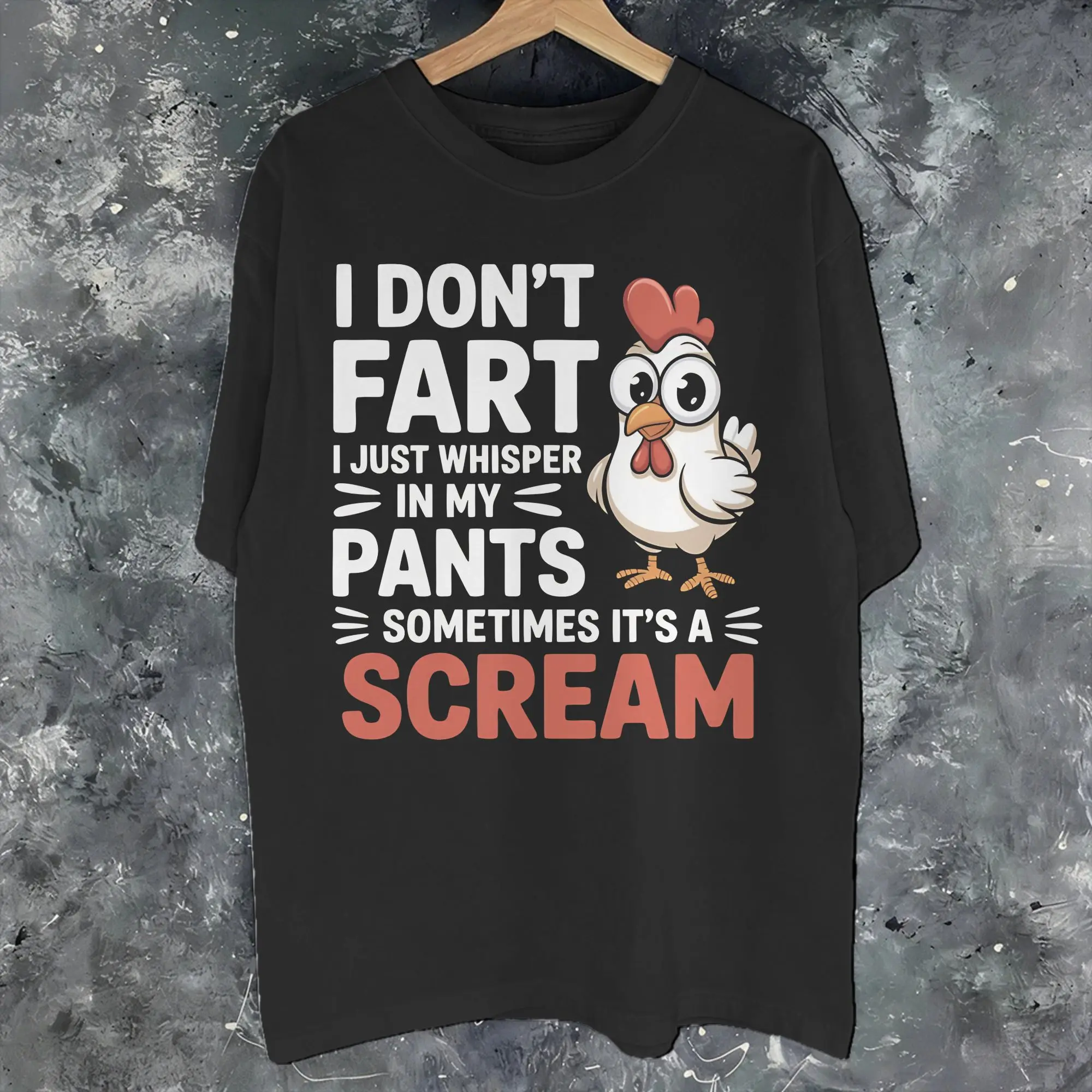 Men Women Graphic Don't Scare Me I Fart Easily Funny Sarcasm Funny Chicken T Shirt Tee Cotton  T-shirts Clothes