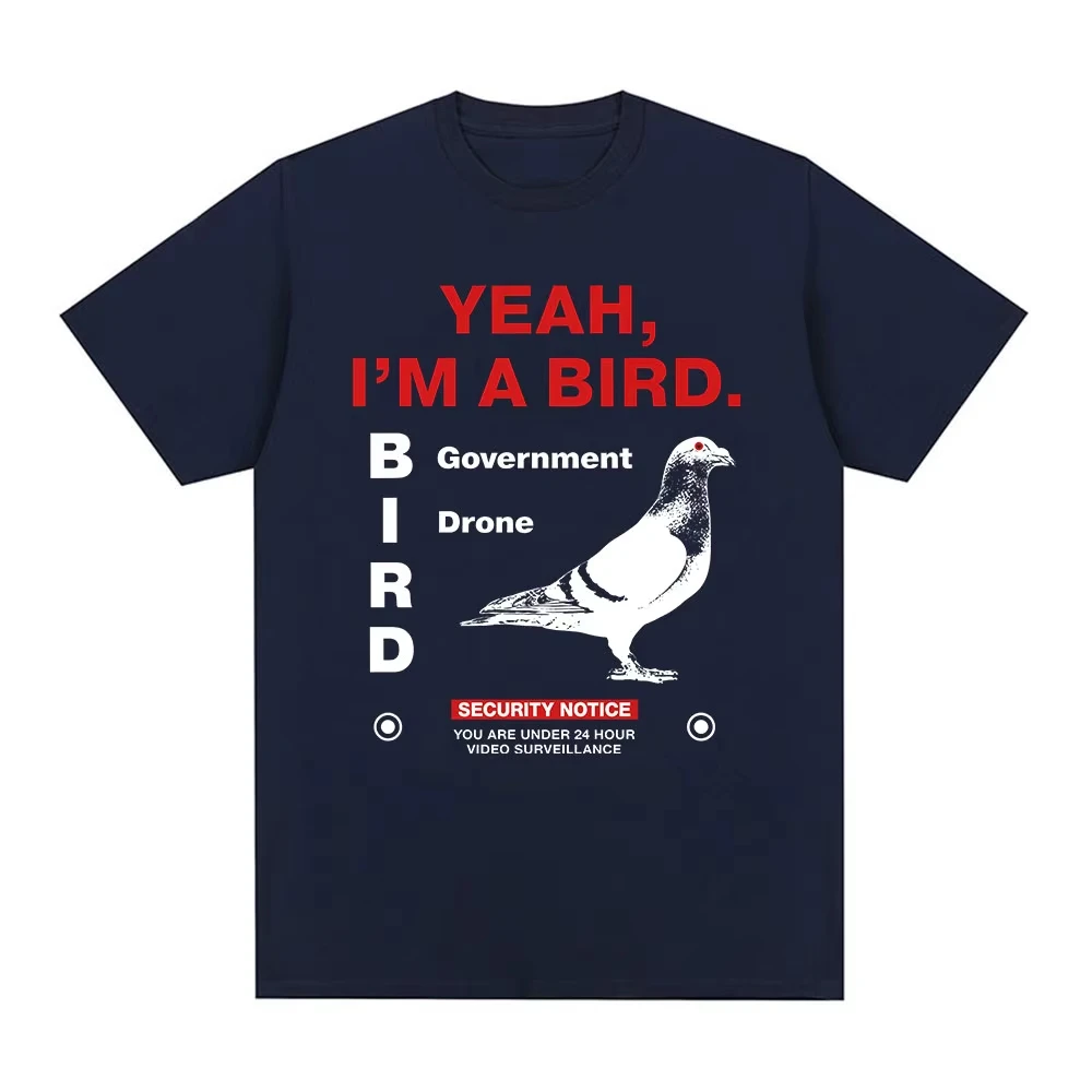 Yeah I'm A Bird Funny Meme T-shirts Men Women Clothing Fashion Vintage Oversized Cotton Casual Short Sleeves T Shirts Streetwear
