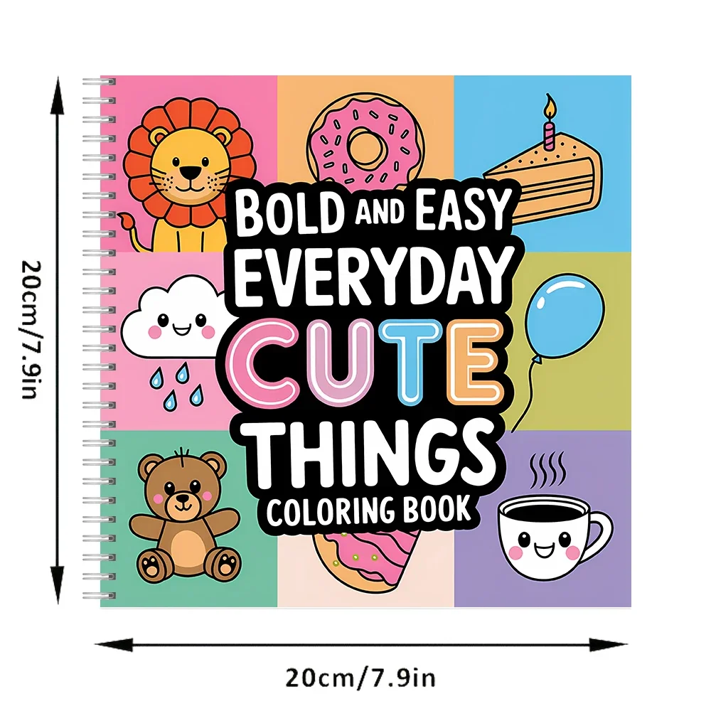 Everyday Cute Thing Coloring Book for Adult Colouring Book, Birthday Day Gift, Back to School Supplies, Adults Cute Drawing Book
