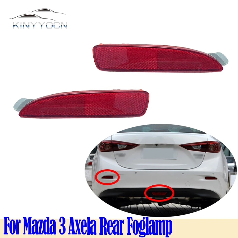 For Mazda 3 Axela 2014 15 16 17 18 19 Rear Bumper Fog Light Reflector Stop Light Rear Fog Light Foglamp Brake Lamp Warning Lamp