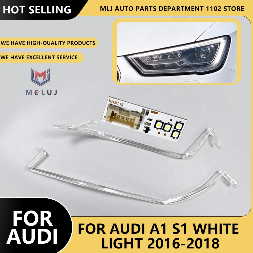 For Audi A1 S1 8X 2016-2018 DRL White Headlight Bar LED Board Light Source Chip DRL Light Guide Strip Angel Eyes Acrylic Tube