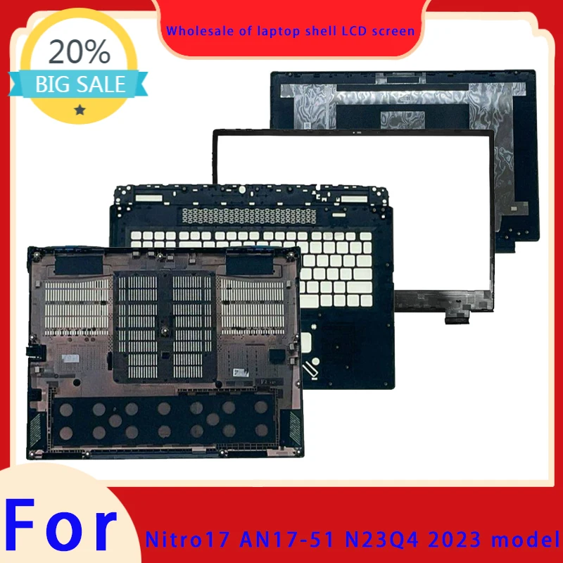 Suitable for 2023 Shadow Knight Dragon N23Q4 Nitro17 AN17-51 laptop LCD screen top cover, screen frame, palm rest bottom shell