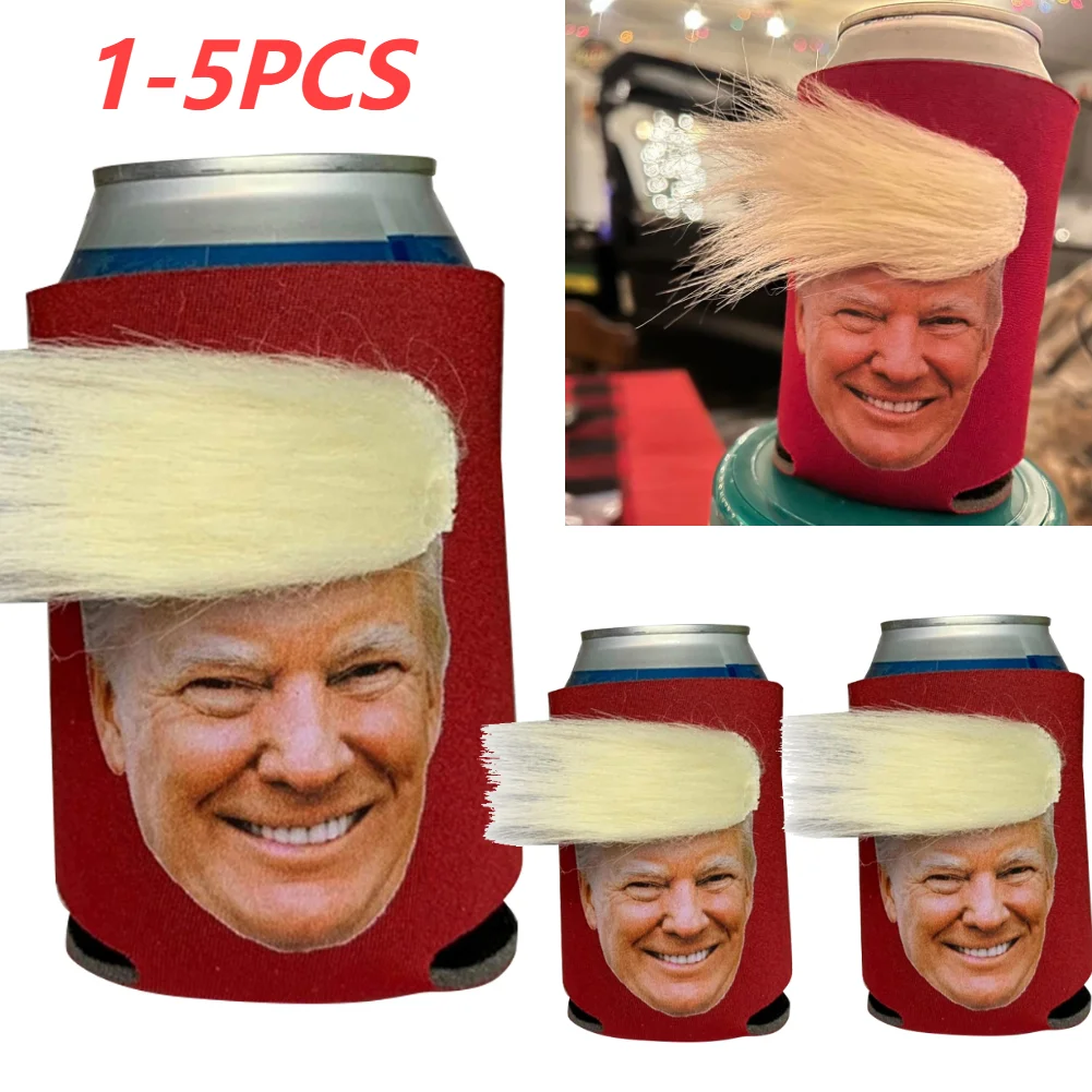 

5-1pcs Trump Funny Hair Beer Can Cooler Flexibility Cup Holder for Cans Bottles Pint Glasses Coffee for Friends Parody Cup Cover