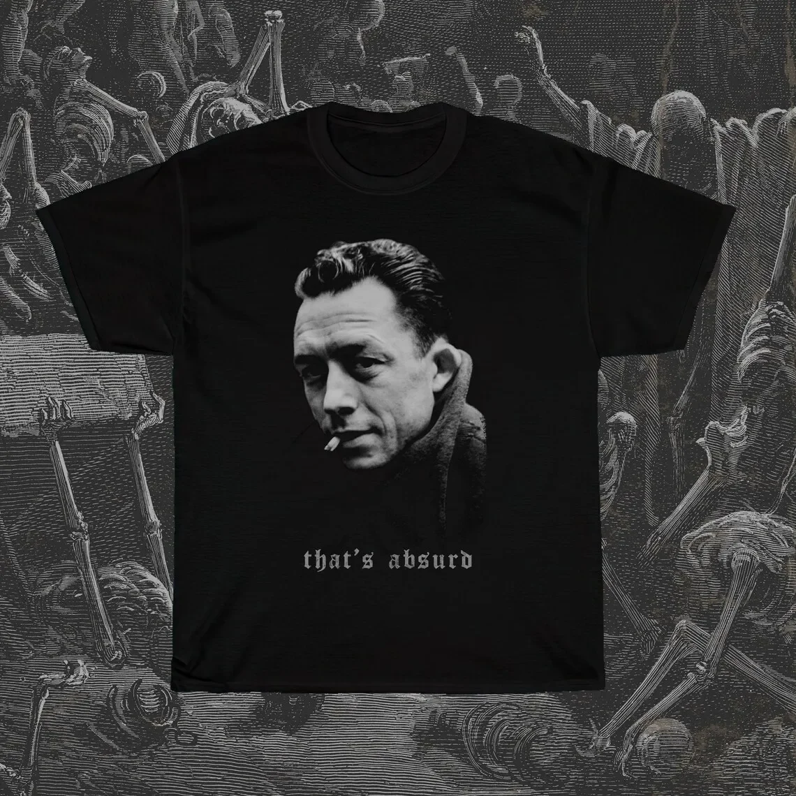 Albert Camus T-Shirt That\'s Absurd Shirt Philosophy T-Shirt Philosopher T-Shirt Existentialism Shirt Myth of Sisyphus Nihilism S