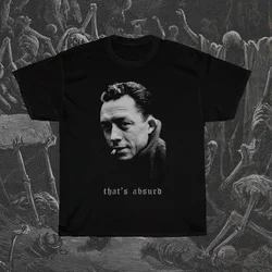 Albert Camus T-Shirt That's Absurd Shirt Philosophy T-Shirt Philosopher T-Shirt Existentialism Shirt Myth of Sisyphus Nihilism S