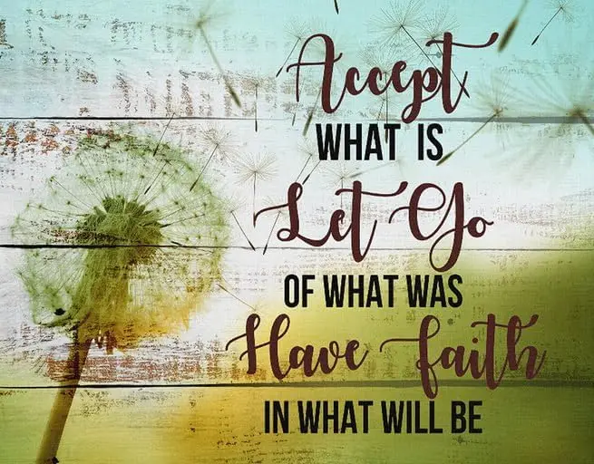 Metal Tin Signs Accept What Is Let Go Of What Was Have Faith In What 12x8 Posters tin Sign Metal sign