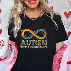 Autism Infinitas Summer Women T-Shirts Fashion Tees Casual Female Autism Accept Understand Love Graphic Comfortable Clothes