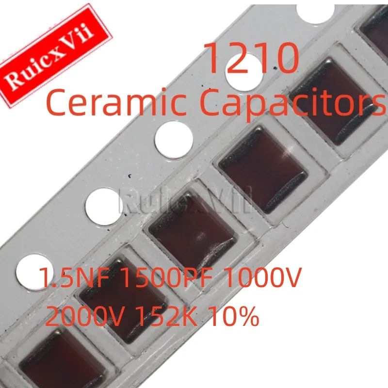 

(10pcs) 1210 1.5NF 1500PF 1000V 2000V 152K 10% X7R 3225 SMD Ceramic Capacitors