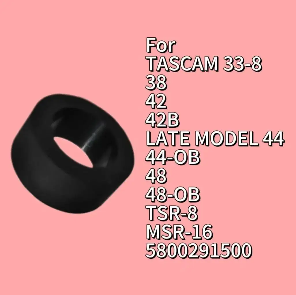 For TASCAM 33-8 38 42 42B LATE MODEL 44 44-OB 48 48-OB TSR-8 MSR-16 5800291500 Pinch Roller Tires Rubber Repairment