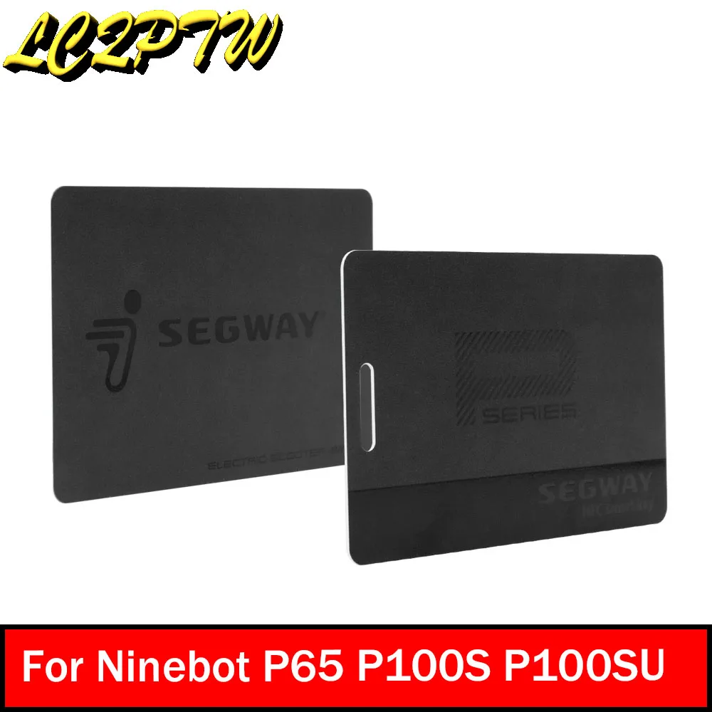 NFC Card For Ninebot By Segway P65 P100S P100SU P100SE P65 P65E Electric Scooter Practical Smart key Accessories