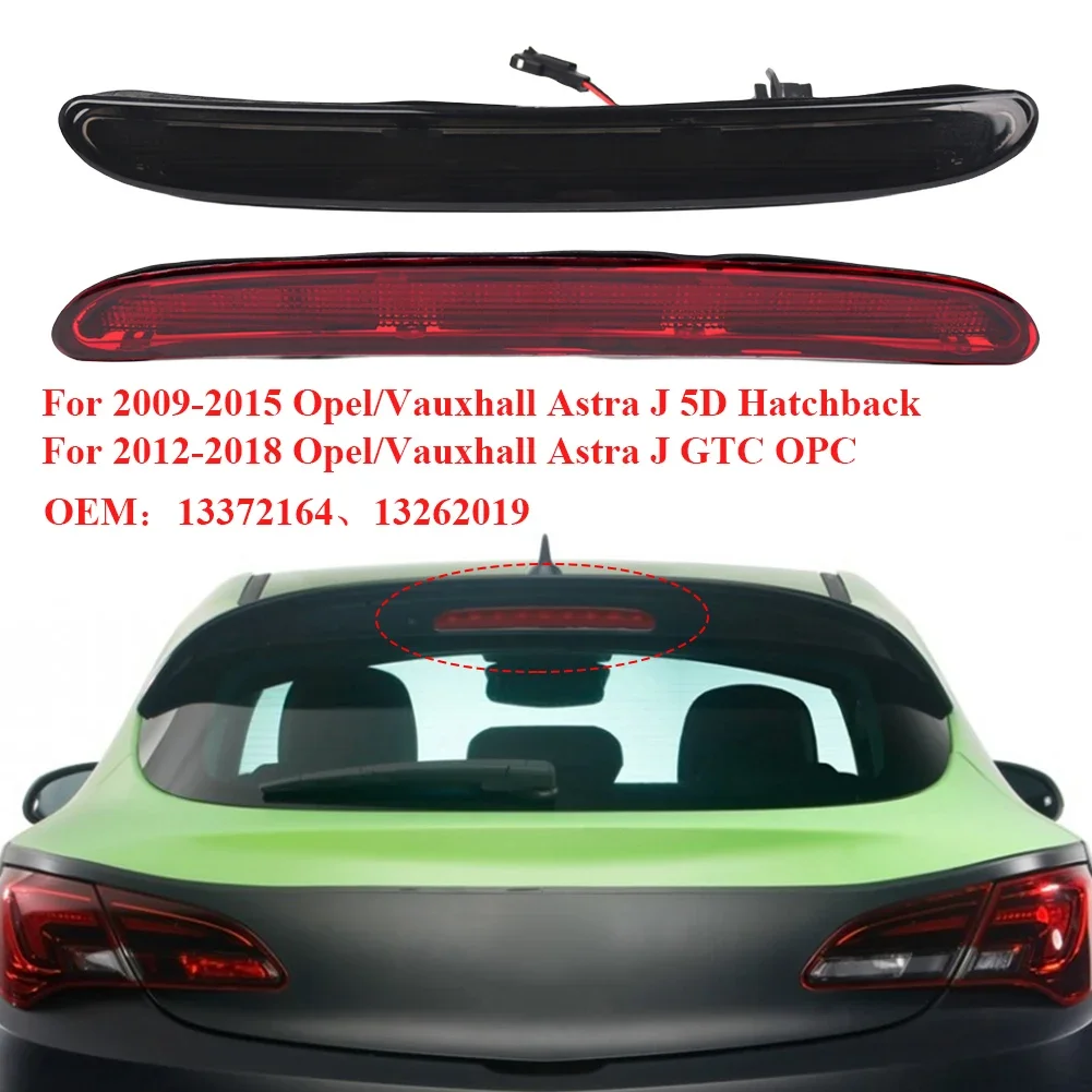 

LED High Mount Brake Light Rear Stop Lamp 13372164 13262019 Third Brake Tail Light For Opel/Vauxhall Astra J GTC 2012-2018