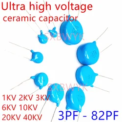 Condensador cerámico de Ultra alto voltaje, 40KV, 20KV, 10KV, 6KV, 3KV, 2KV, 1KV, 3, 5, 10, 15, 18, 20, 22, 25, 27, 30, 33, 39, 47, 50, 51, 56, 68, 82PF, M, K, J