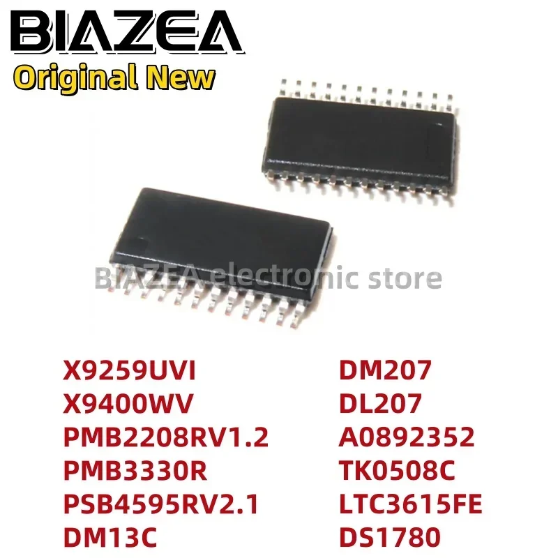 1piece X9259UVI X9400WV PMB2208RV1.2 PMB3330R PSB4595RV2.1 DM13C DM207 DL207 A0892352 TK0508C LTC3615FE DS1780 TSSOP24