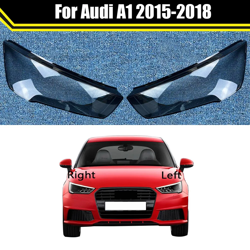 

Transparent Headlight Shell Lens Plexiglass Replace The Original Lampshade For Audi A1 2015-2018 Front Headlamp Lamp Cover