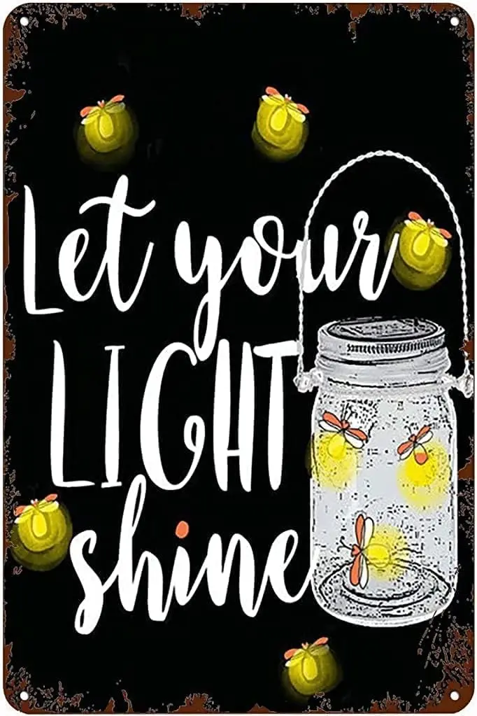 Vintage Aluminum Sign Metal Poster Plaque Let Your Light Shine,Funny Modern Art Plate Metal Sign Retro Wall Decor Nostalgic sign