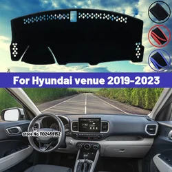 High Quality For Hyundai venue 2019 2020 2021 2022 2023 Dashboard Cover Mat Sun Shade Avoid Light Pad Carpets Anti-UV Interior