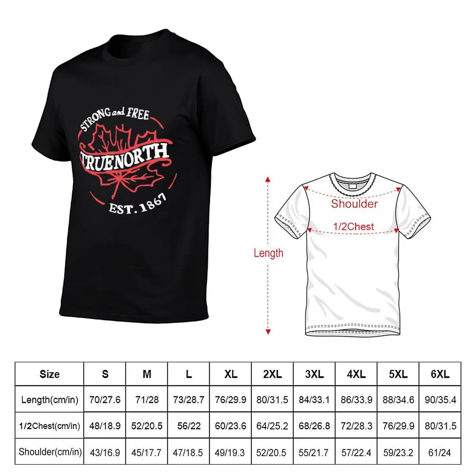 Strong & Free True North Canada T-Shirt man t shirts graphic black cotton t-shirt plain for man package T-Shirt