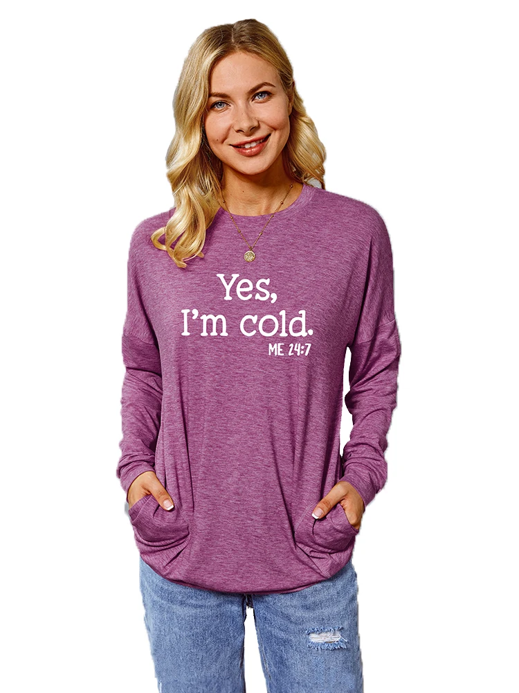 

Women's Yes I'm Cold Round Neck Pocket Long Sleeve T-Shirt Sweatshirt Casual Loose Fall Letter Fun Pocket Sweatshirt