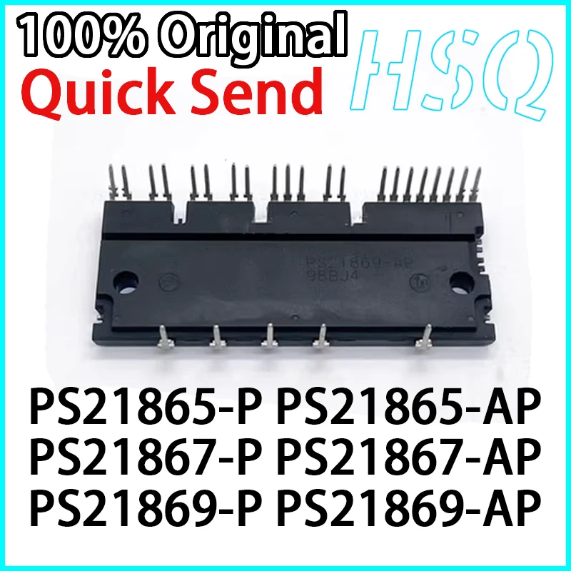 

PS21865-P PS21867-P PS21865-AP PS21867-AP PS21869-AP Модуль преобразования частоты Новый