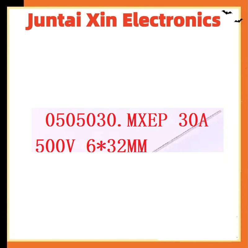 10PCS/LOT 0505030.MXEP 30A 500V 6*32MM New force fast melting ceramic fuse tube with pin wire