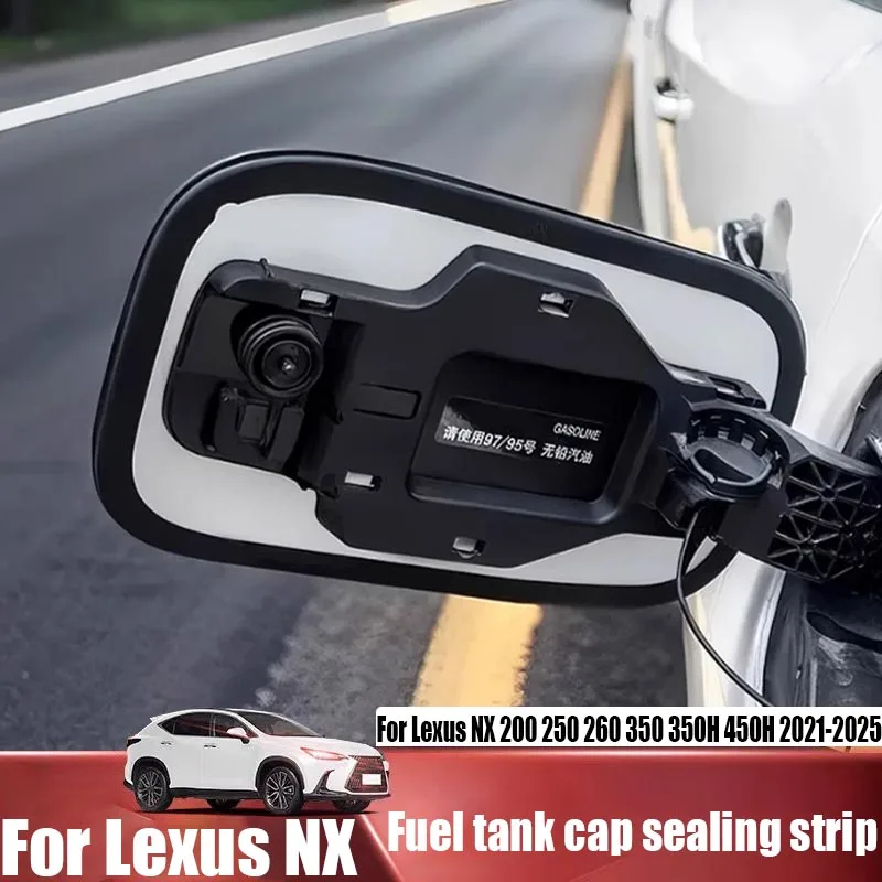 Oil tank cap sealing strip waterproof automotive exterior decoration products For Lexus NX 200 250 260 350 350H 450H 2021-2025