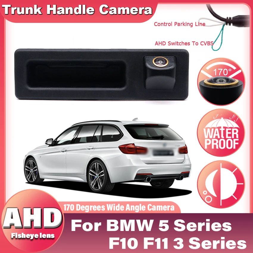 

170-градусная камера заднего вида HD AHD CCD ночного видения для BMW 5 серии F10 F11 3 серии F30 F31 F32 X3 F25