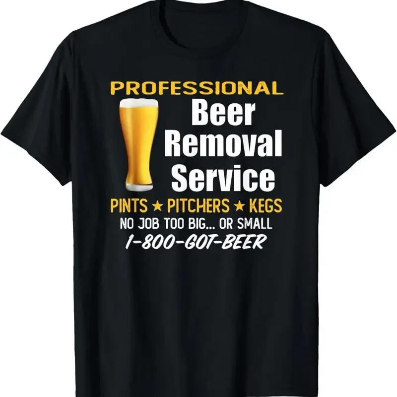 Professional Beer Removal Service Funny Mens Drinking T Shirt