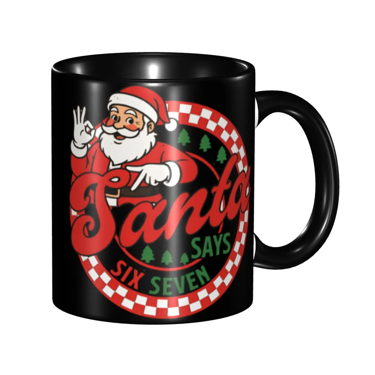 

Novelty Santa 67 Christmas 6 7 Meme Gen Alpha Meme Six Seve Tea Cup Home Mugs
