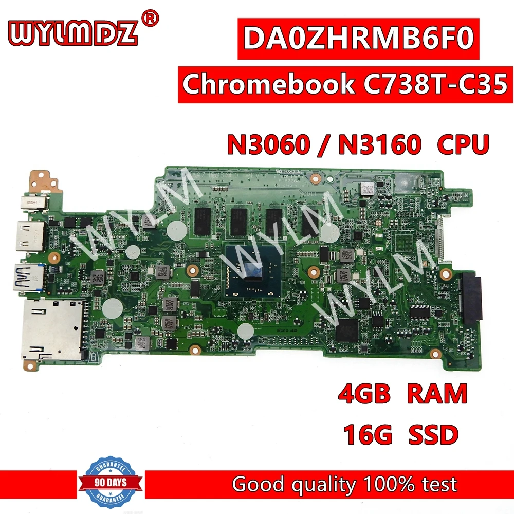 

DA0ZHRMB6F0 Notebook Mainboard For Acer Chromebook C738T-C35 Laptop Motherboard with N3060 N3160 CPU 4GB-RAM 16GB-SSD