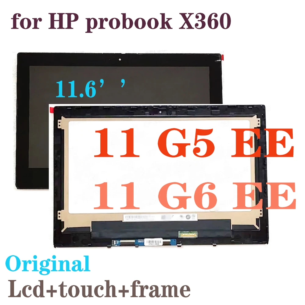 

Original 11.6'' HD LCD for HP ProBook X360 11 G5/G6/G7 EE LCD Display Touch Screen Digitizer Assembly With Frame 1366X768 30 Pin