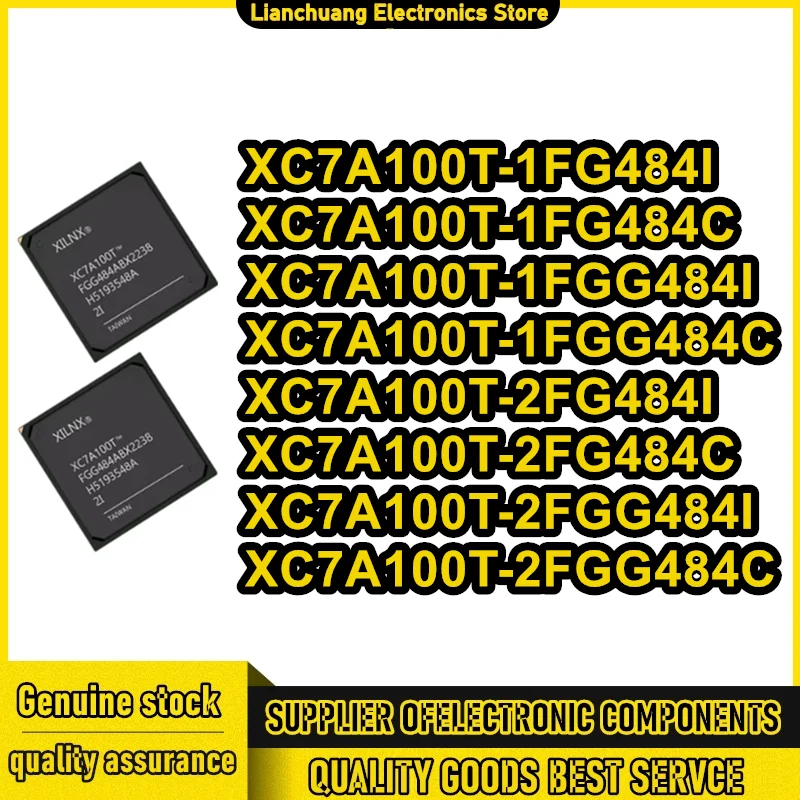 XC7A100T-1FG484I 1FG484C XC7A100T-1FGG484I XC7A100T-1FGG484C 2FG484I XC7A100T-2FG484C XC7A100T-2FGG484I XC7A100T-2FGG484C New