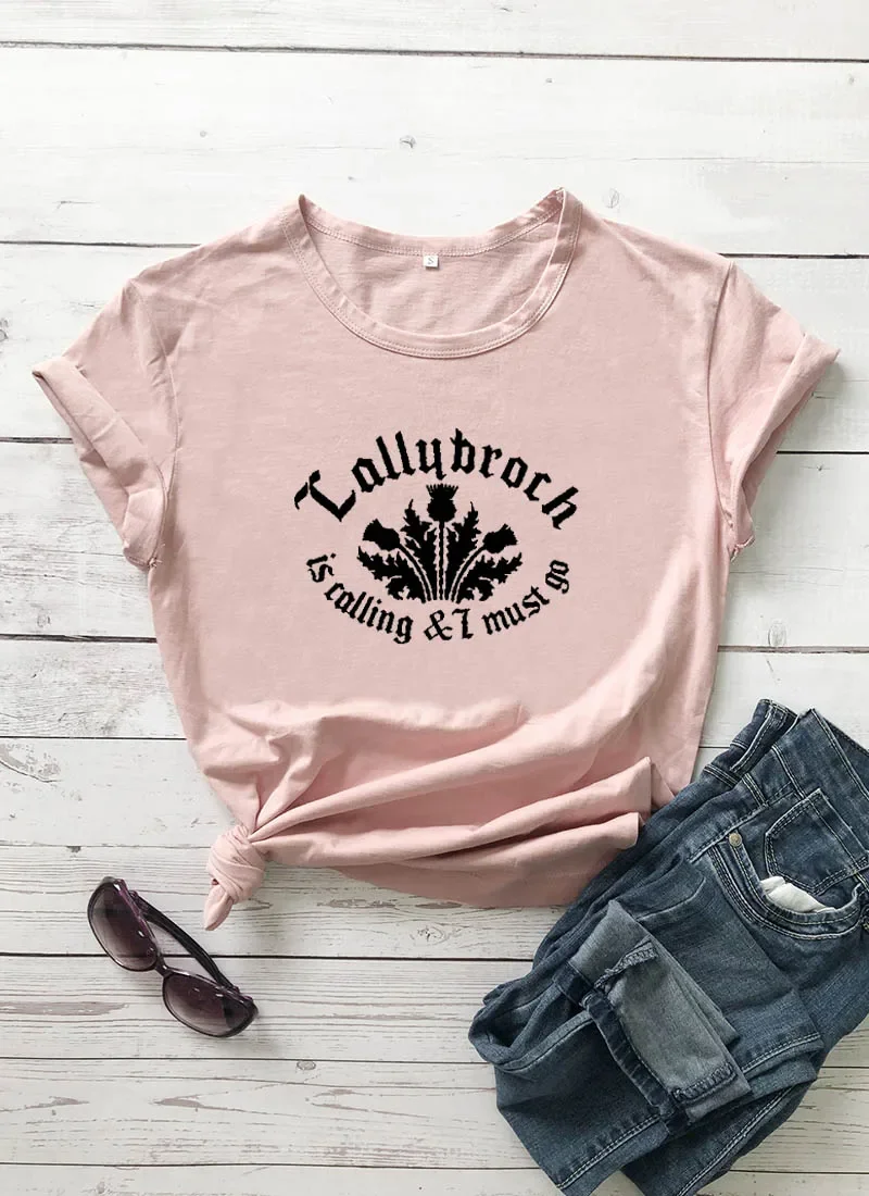 Lallybroch Is Calling and I Must Go Printed New T Shirt  Women's Funny Tops Inspired Shirts Graphic Clothing Female Casual Tee