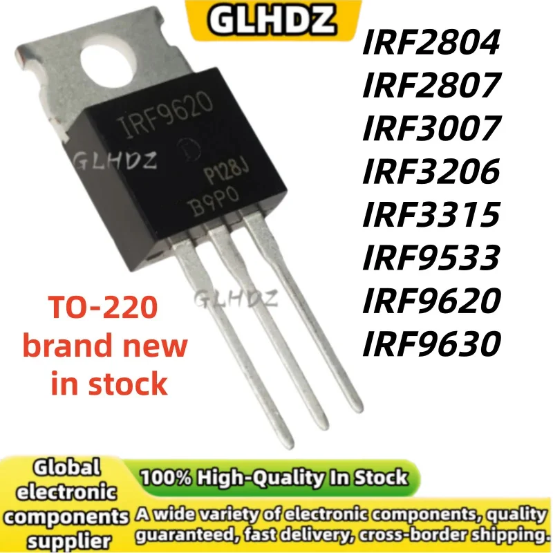 10UNIT IRF2804 IRF2807 IRF3007 IRF3206 IRF3315 IRF9533 IRF9620 IRF9630 TO-220 brand new in stock