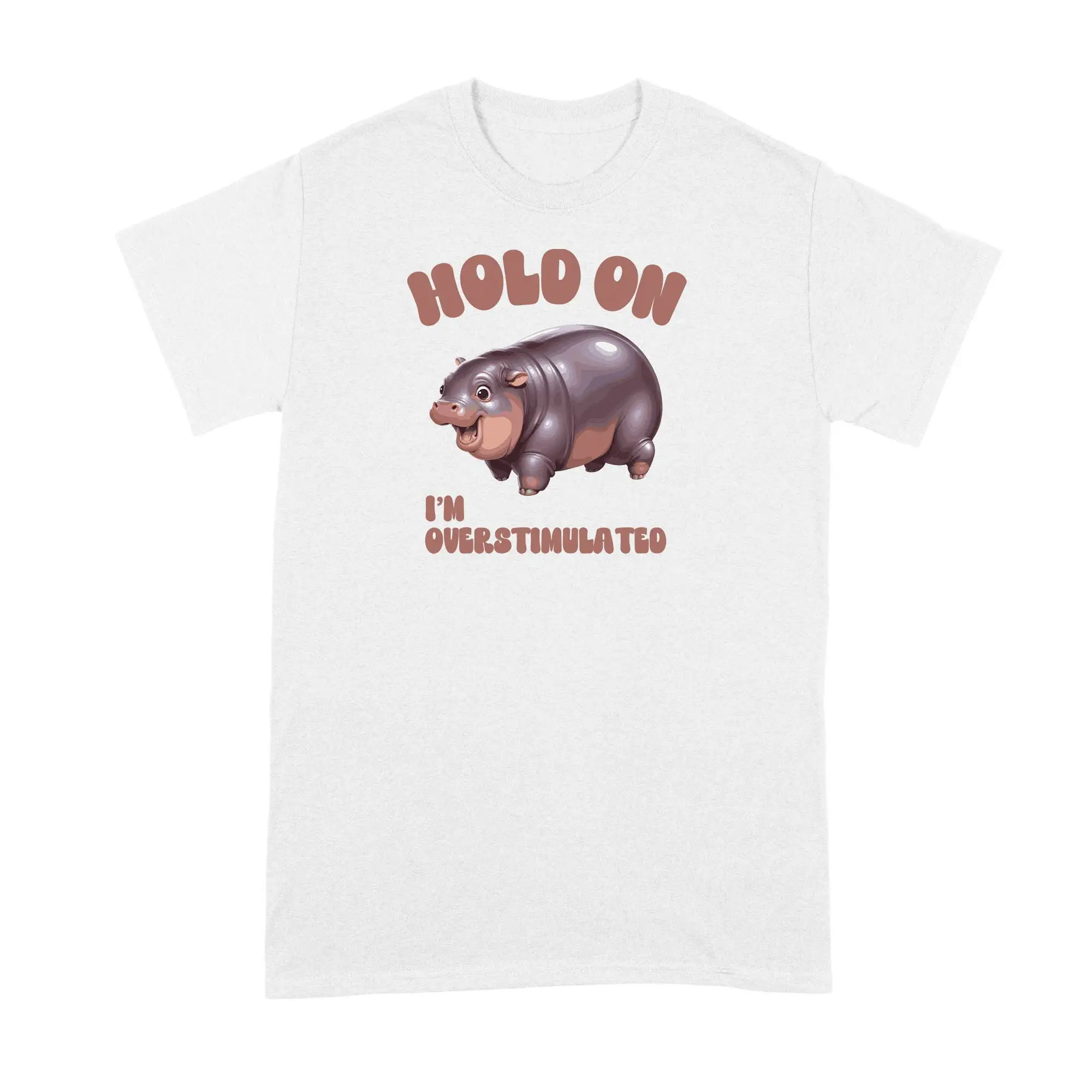 Moo Deng Hold On I m Overstimulated T Shirt