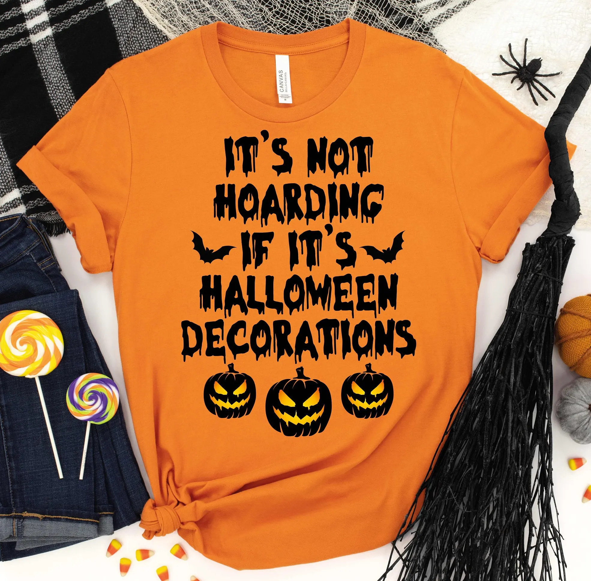 It'S Not Hoarding If Halloween Decorations Happy T Shirt Funny S Pumpkin